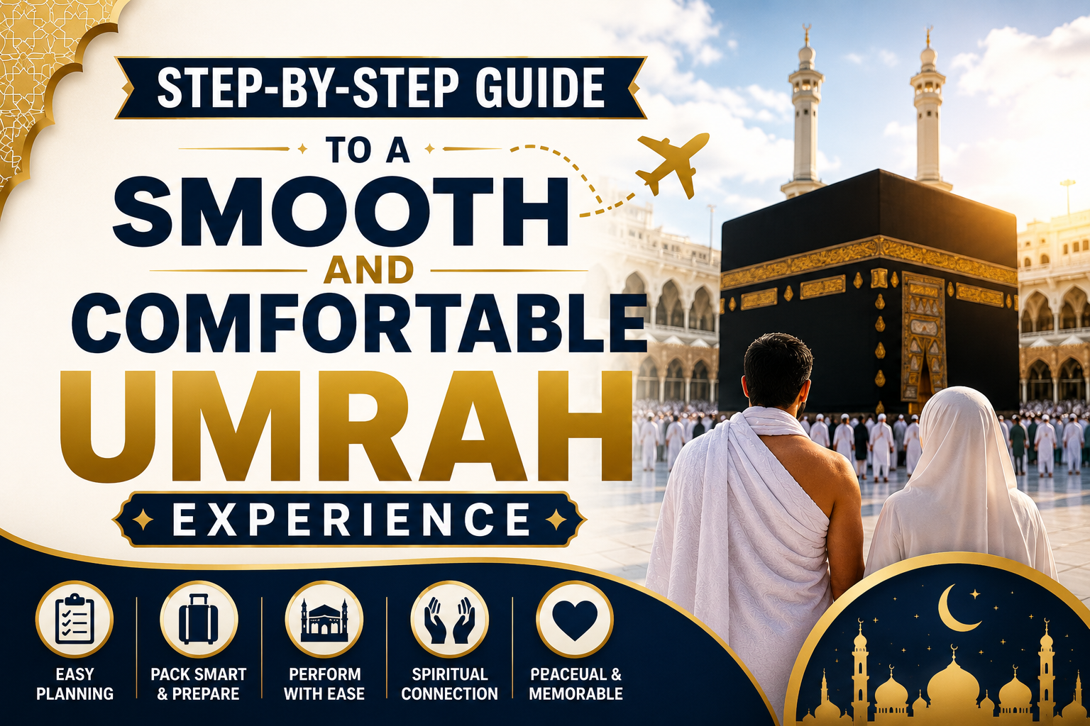 Step by Step Umrah Guide